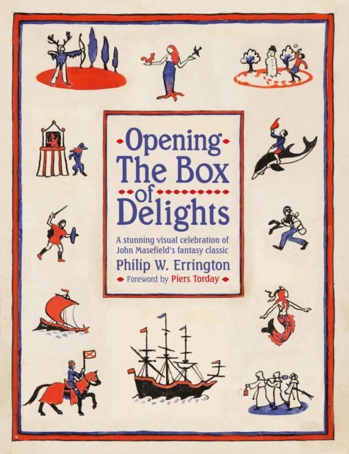 Opening The Box of Delights: A stunning visual celebration of John Masefield‚Äôs fantasy classic