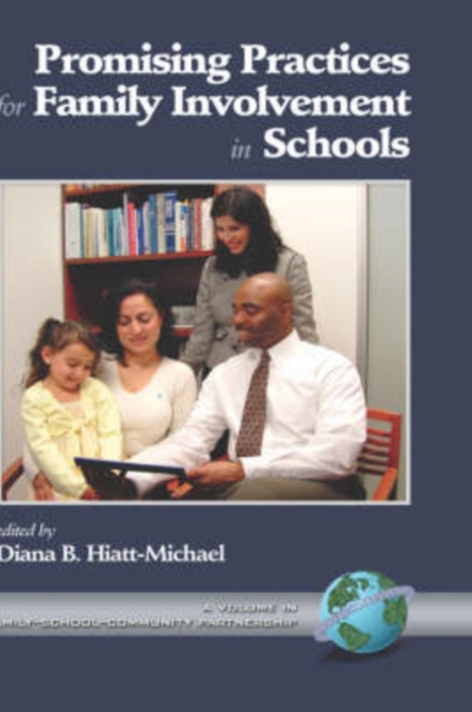 Promising Practices for Family Involvement in Schools Hiatt–michael Hardback