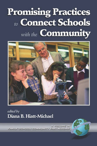 Promising Practices to Connect Schools with the Community Hiatt–michael
