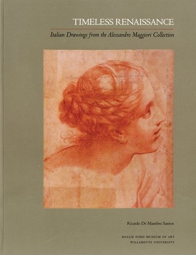 Timeless Renaissance – Italian Drawings from the Alessandro Maggiori Collection