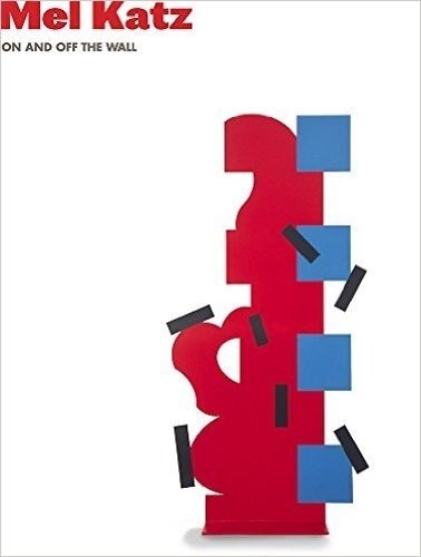 Mel Katz – On and Off the Wall Johnson Hardback John Wiley & Sons 9781930957725