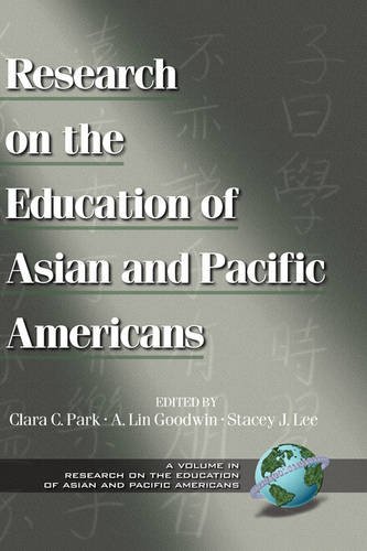 Research on the Education of Asian and Pacific Americans Park Goodwin Lee