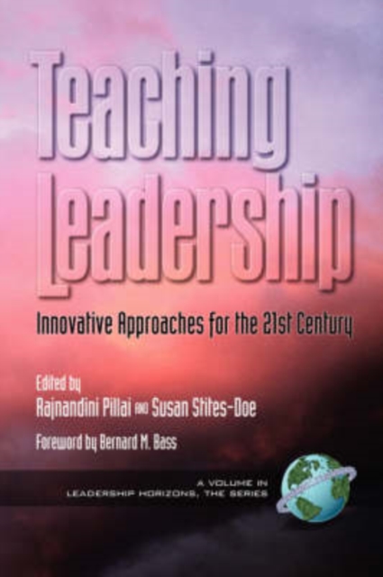 Teaching Leadership – Innovative Approaches for the 21st Century Pillai