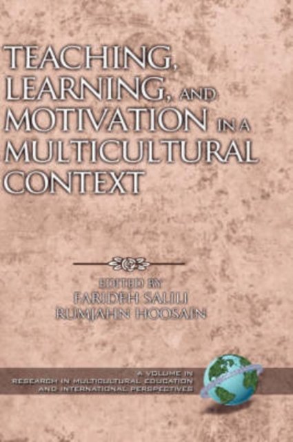 Teaching, Learning, and Motivation in a Multicultural Context Salili Hoosain