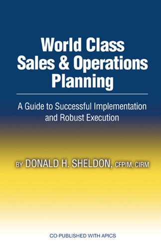 World Class Sales & Operations Planning – A Guide to Successful Implementation …