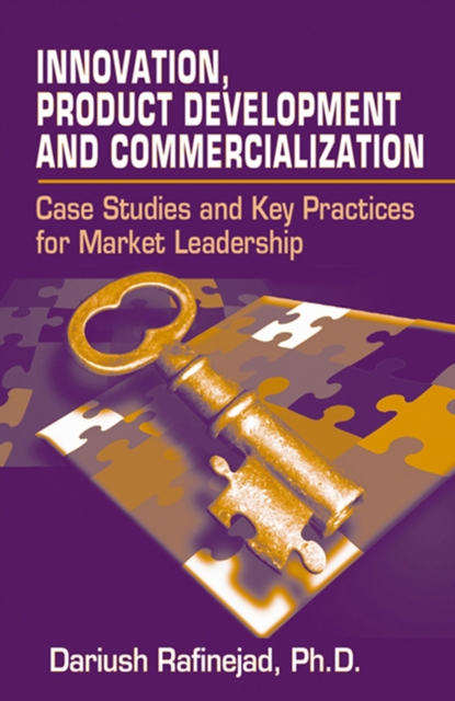Innovation, Product Development and Commercializ – Case Studies and Key Practic…