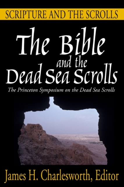 The Bible and the Dead Sea Scrolls, Volume 1 – Scripture and the Scrolls