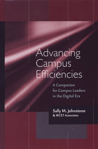 Advancing Campus Efficiencies – A Companion for Campus Leaders in the Digital E…