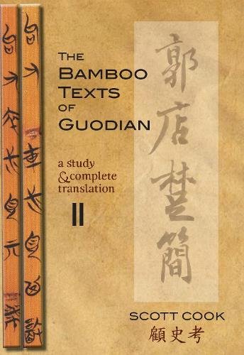 The Bamboo Texts of Guodian – A Study and Complete Translation Cook Paperback