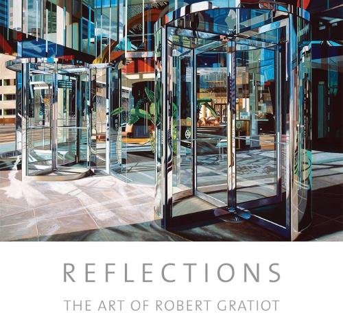 Reflections – The Art of Robert Gratiot Gratiot Paglia Paperback 9781934491614