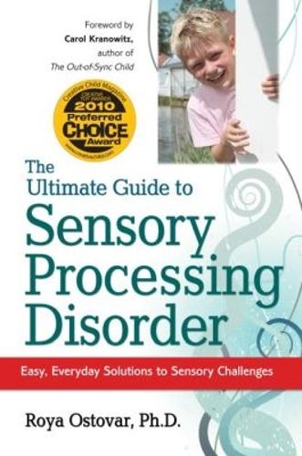 The Ultimate Guide to Sensory Processing Disorde – Easy, Everyday Solutions to …