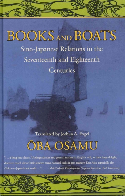 Books and Boats – Sino–Japanese Relations and Cultural Transmission in the Seve…