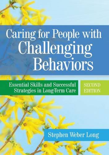 Caring For People With Challenging Behaviors – Essential Skills and Successful …