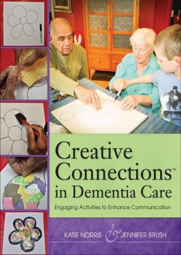 Creative Connections in Dementia Care – Engaging Activities to Enhance Communic…