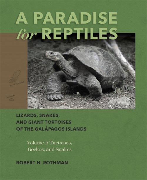 A Paradise for Reptiles – Lizards, Snakes, and Giant Tortoises of the Galápagos…