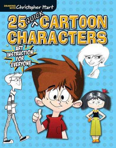 25 Quick Cartoon Characters Hart Paperback Sixth & Spring 9781942021148