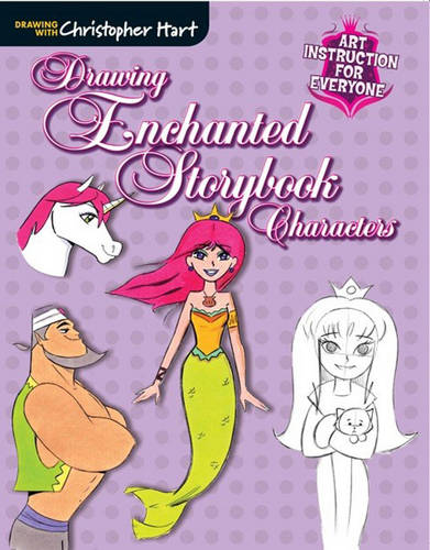Drawing Enchanted Storybook Characters Hart Paperback Sixth & Spring