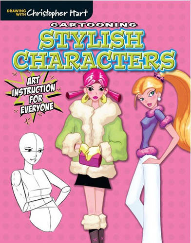 Cartooning Stylish Characters Hart Paperback Sixth & Spring 9781942021162