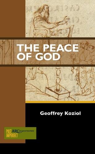 The Peace of God Koziol Paperback AUP – Arc Humanities Press 9781942401377