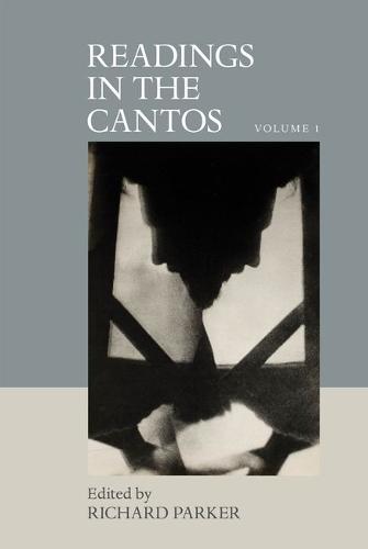 Readings in the Cantos – Volume 1 Parker Hardback LUP – Clemson University Press