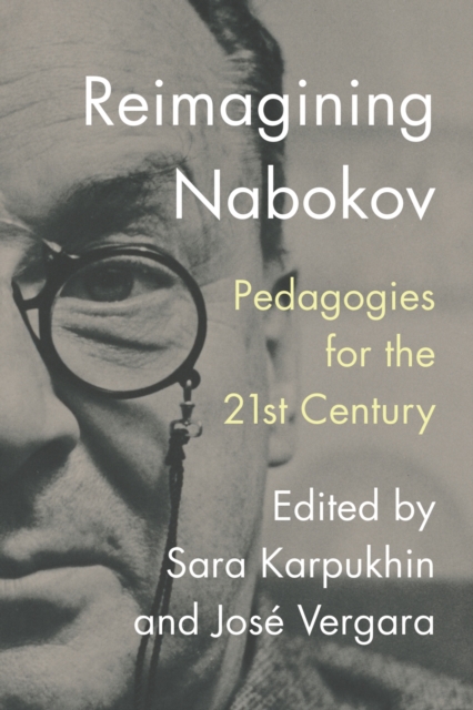 Reimagining Nabokov – Pedagogies for the 21st Century Vergara Karpukhin