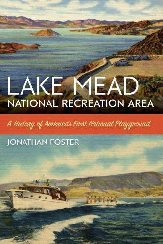 Lake Mead National Recreation Area Foster Paperback MP–NEV University of Nevada