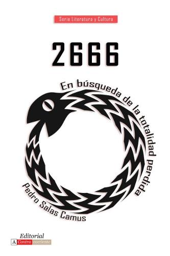 2666: en búsqueda de la totalidad perdida Camus Paperback 9781945234453