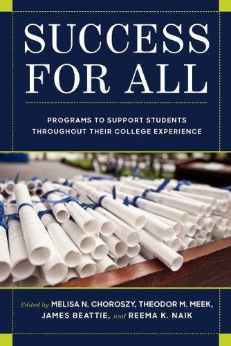 Success for All – Programs to Support Students Throughout Their College Experie…