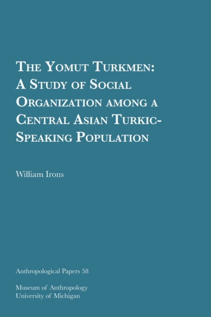 The Yomut Turkmen – A Study of Social Organization among a Central Asian Turkic…