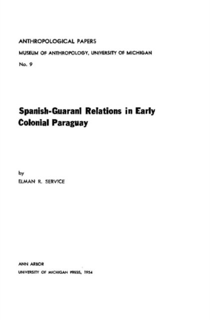 Spanish–Guarani Relations in Early Colonial Paraguay Service Paperback