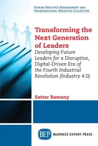 Transforming the Next Generation Leaders – Developing Future Leaders for a Disr…
