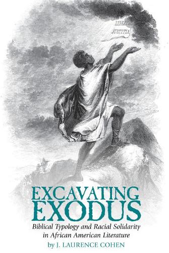 Excavating Exodus – Biblical Typology and Racial Solidarity in African American…