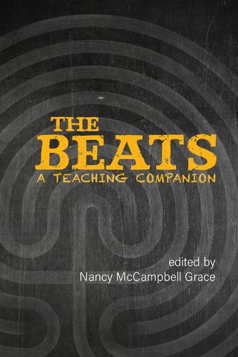 The Beats – A Teaching Companion Grace Hardback LUP – Clemson University Press