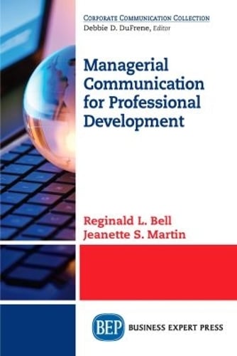 Managerial Communication for Professional Development Bell Martin Paperback