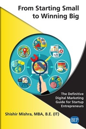 From Starting Small to Winning Big – The Definitive Digital Marketing Guide for…