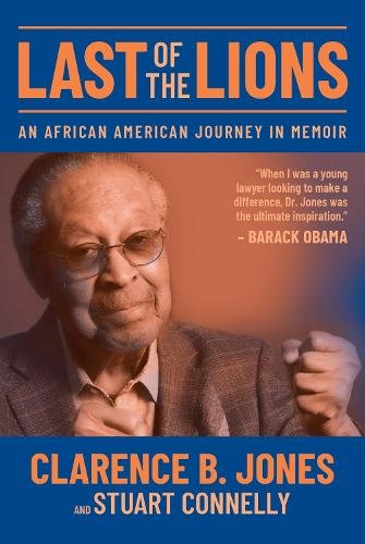Last of the Lions – An African American Journey in Memoir Jones Connelly