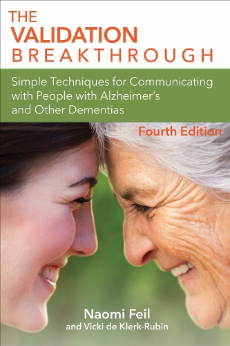 The Validation Breakthrough – Simple Techniques for Communicating with People w…