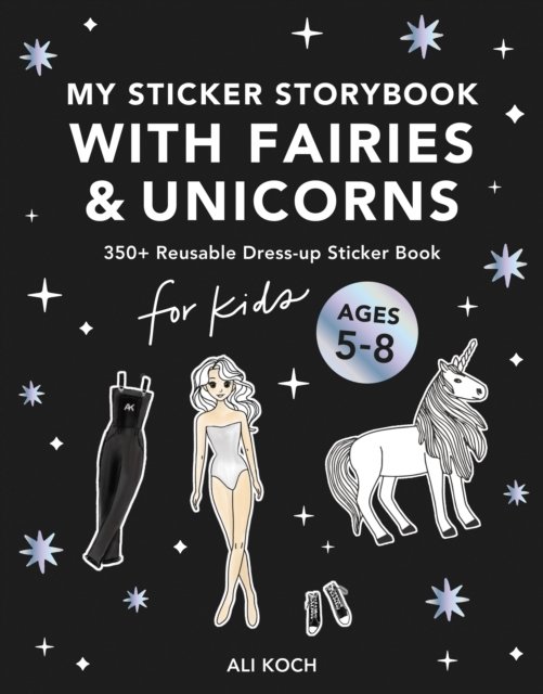My Sticker Storybook with Fairies and Unicorns Koch Paperback Paige Tate & Co