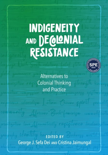 Indigeneity and Decolonial Resistance – Alternatives to Colonial Thinking and P…