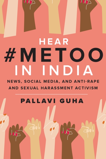 Hear #MeToo in India – News, Social Media, and Anti–Rape and Sexual Harassment …
