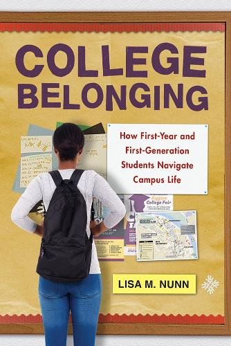 College Belonging – How First–Year and First–Generation Students Navigate Campu…
