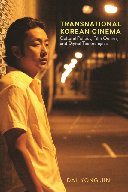 Transnational Korean Cinema – Cultural Politics, Film Genres, and Digital Techn…