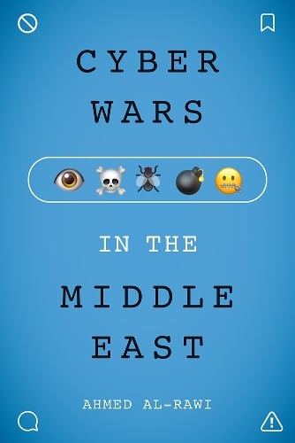Cyberwars in the Middle East Al–rawi Paperback John Wiley & Sons 9781978810105