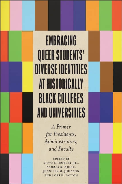 Embracing Queer Students – Diverse Identities at – A Primer for Presidents, Adm…