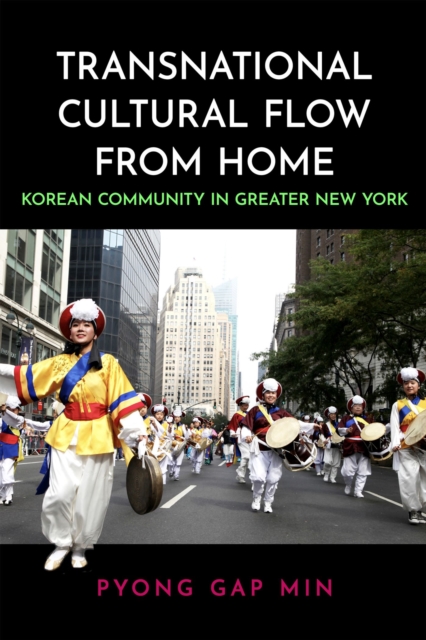 Transnational Cultural Flow from Home – Korean Community in Greater New York Min