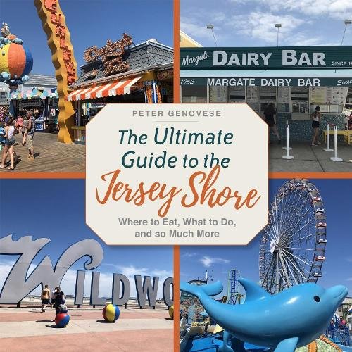 The Ultimate Guide to the Jersey Shore – Where to Eat, What to Do, and so Much …