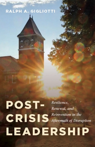 Post–Crisis Leadership – Resilience, Renewal, and Reinvention in the Aftermath …