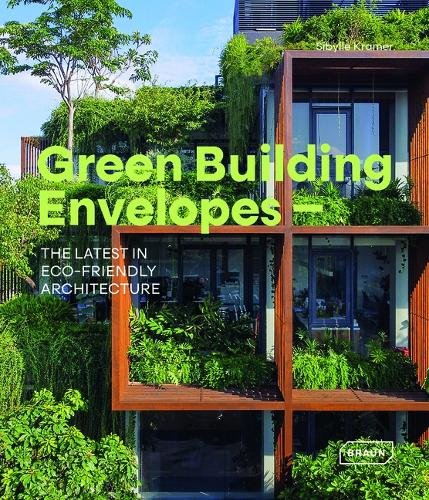 Green Building Envelopes: The Latest in Eco-Friendly Architecture