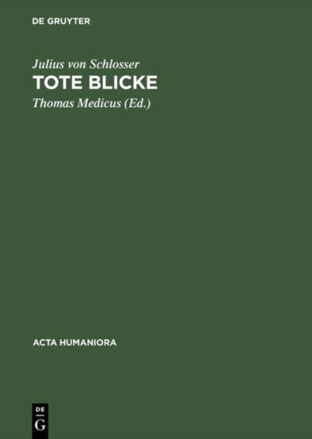 Tote Blicke – Geschichte der Porträtbildnerei in Wachs. Ein Versuch Schlosser