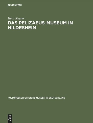 Das Pelizaeus–Museum in Hildesheim Kayser Hardback MC – De Gruyter 9783110000122